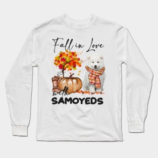 Fall In Love With Samoyeds Fall Pumpkin Thanksgiving Long Sleeve T-Shirt